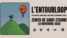 L'Entourloop au Zénith de Saint-Etienne le 22 novembre !