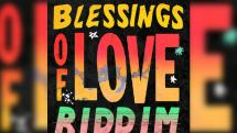 Blessings Of Love Riddim by Maximum Sound