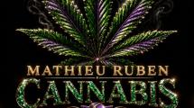 Mathieu Ruben présente 'Cannabis'