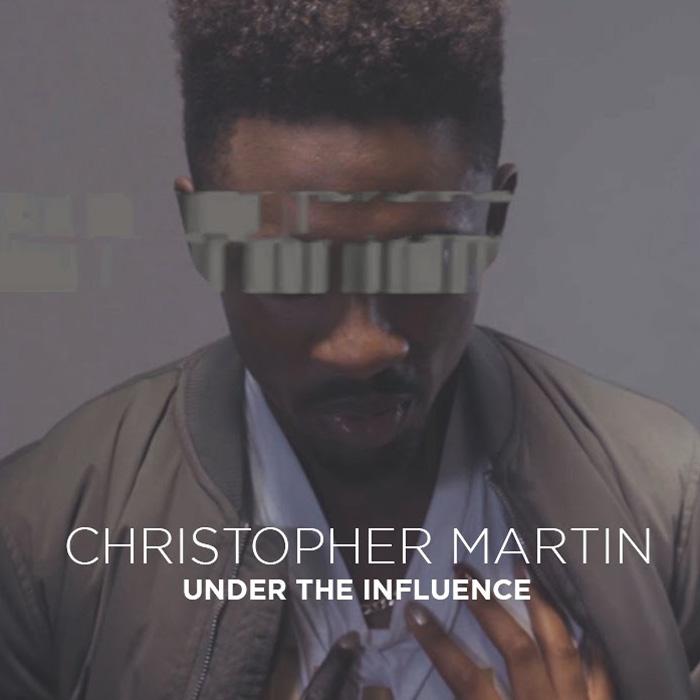 Christopher Martin : 'Under The Influence' le clip