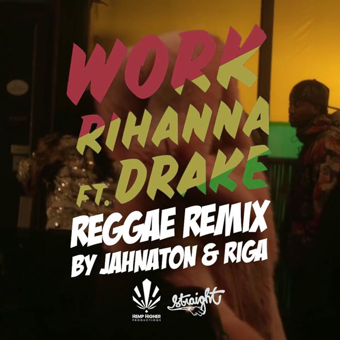 Hemp Higher remixe 'Work' de Rihanna