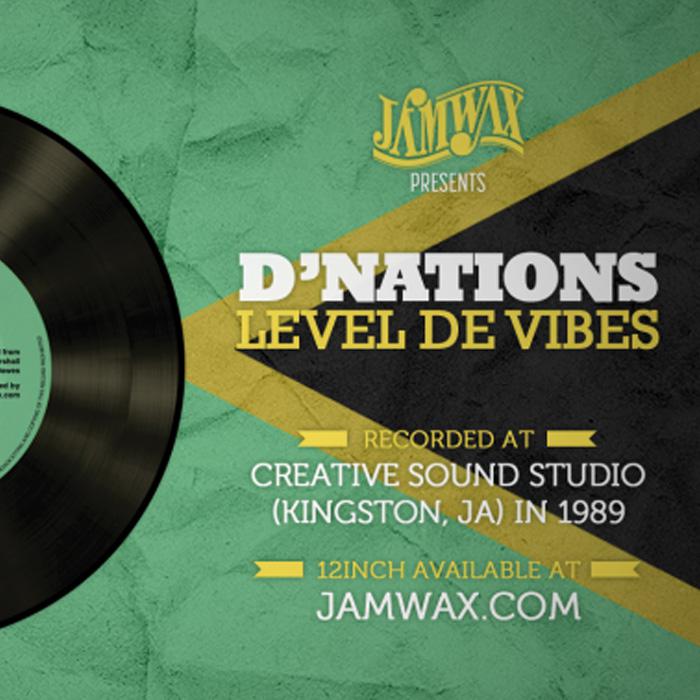 Jamwax réédite 'Level De Vibes' de D'Nations