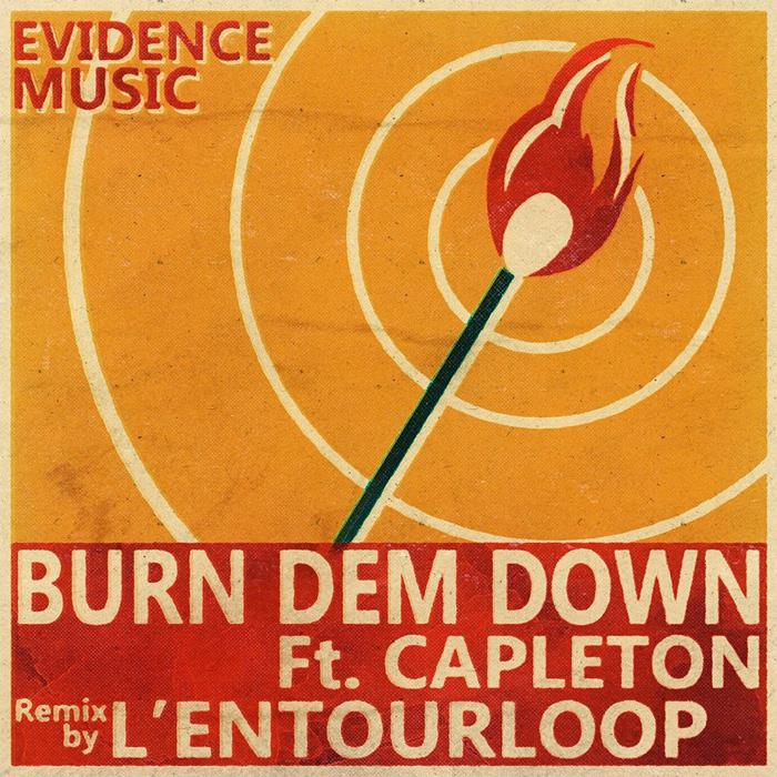 L'Entourloop ft. Capleton : 'Burn Dem Down'