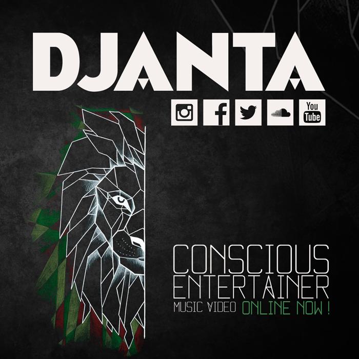 Djanta : 'Conscious Entertainer' le clip