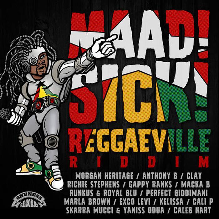 Maad Sick Reggaeville Riddim