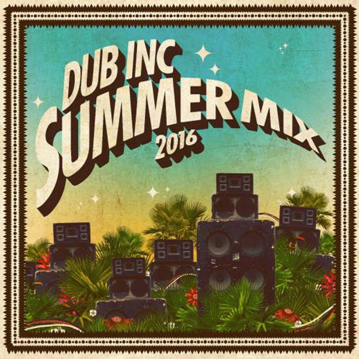 Dub Inc : Summer Mix 2016 gratuit !