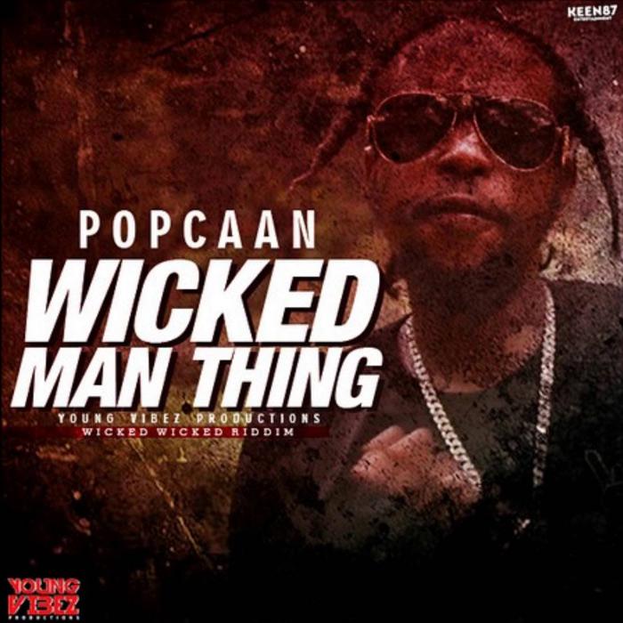 Popcaan : 'Wicked Man Ting' le clip