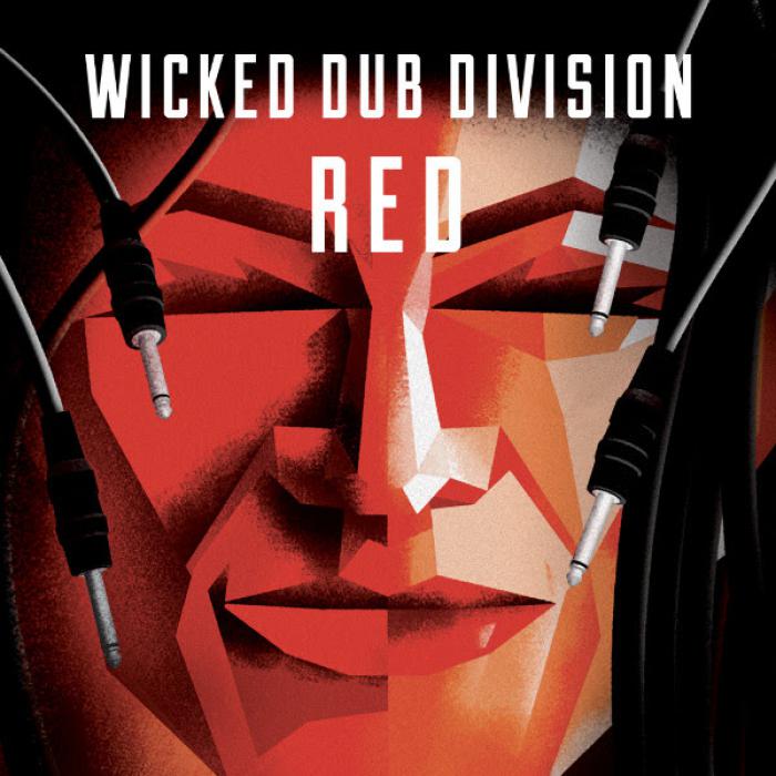 Wicked Dub Division : nouvel album 'Red'