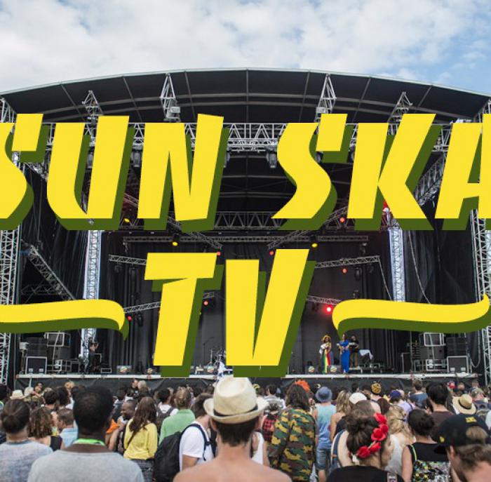 Place à la Sun Ska TV du 5 au 7 août !