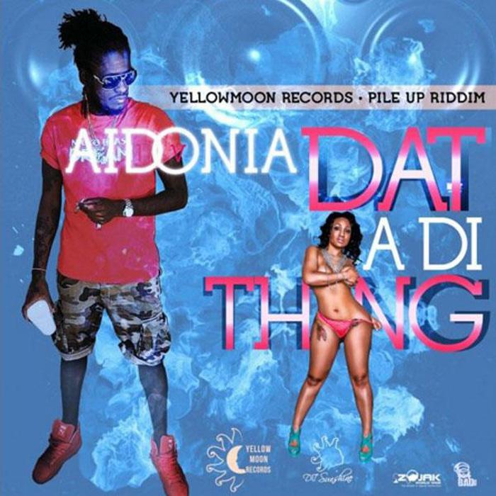 Aidonia : 'Dat A Di Ting' le clip