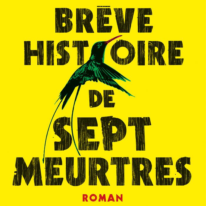 'Brève histoire de sept meurtres' nouveau roman