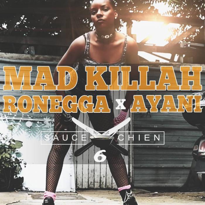 Mad Killah : 'Complices' ft Ronegga & Ayani