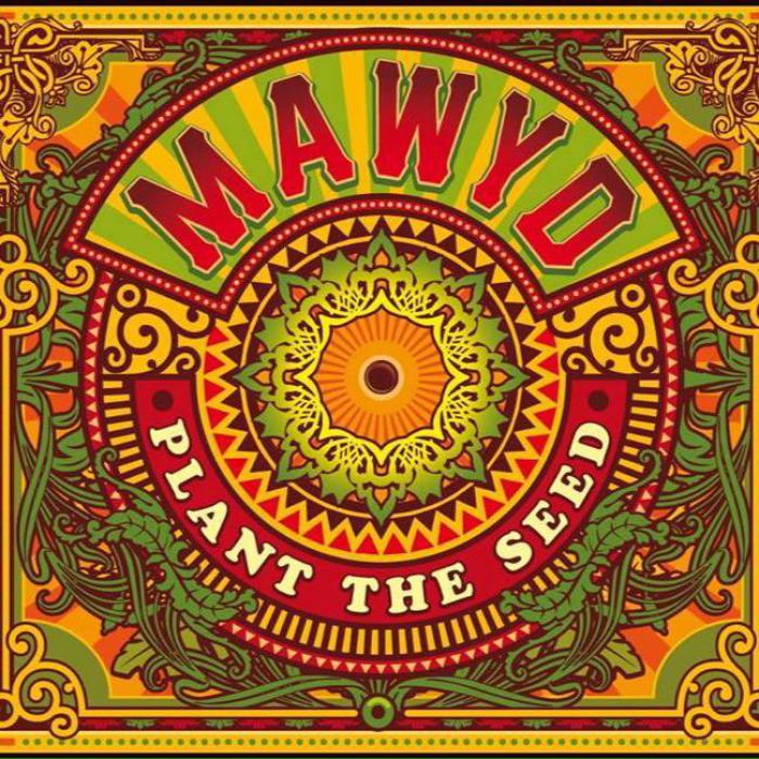 Mawyd : 'Plant the Seed' l'album