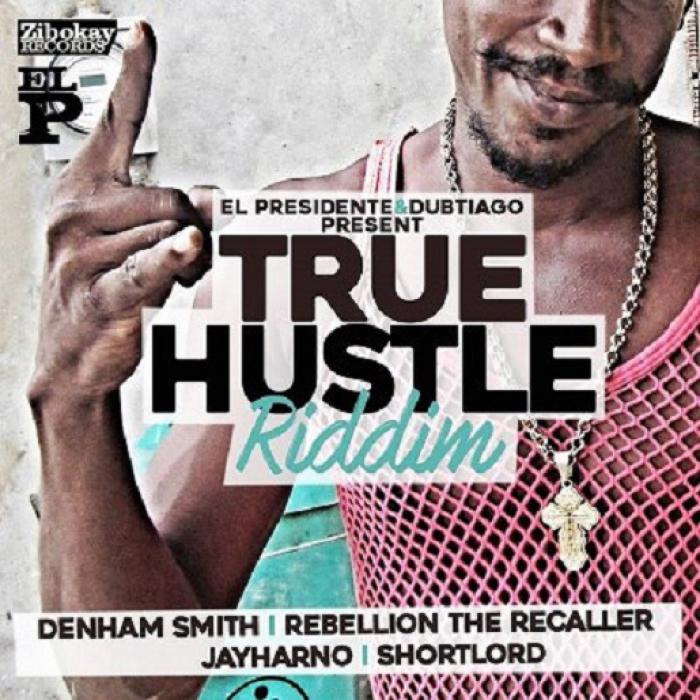 True Hustle Riddim