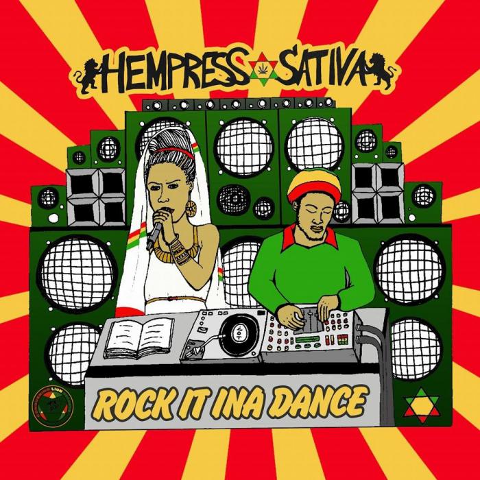 Hempress Sativa : 'Rock It Ina Dance' 