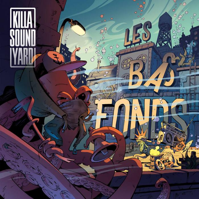 KillaSoundYard : 'Les bas fonds' l'EP