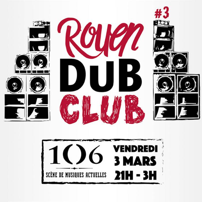 Rouen Dub Club #3 avec Iration Steppas