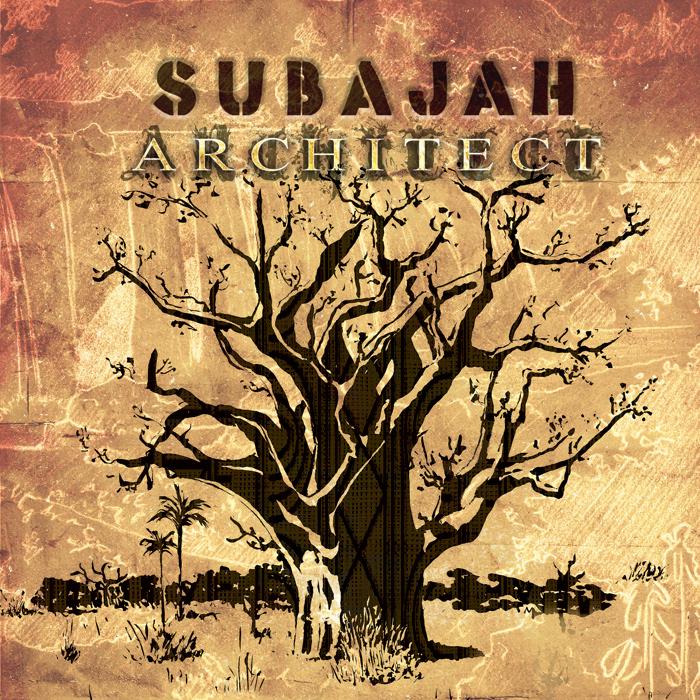 Subajah : 'Architect' l'album