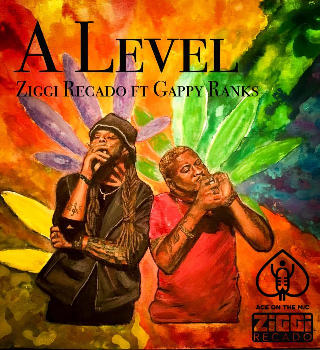 Ziggi Recado & Gappy Ranks : 'A Level' le clip