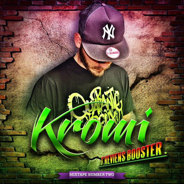 Kromi : Mixtape #2 'J'reviens booster'