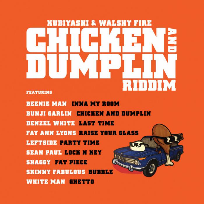 Chicken and Dumplin Riddim par Walshy Fire