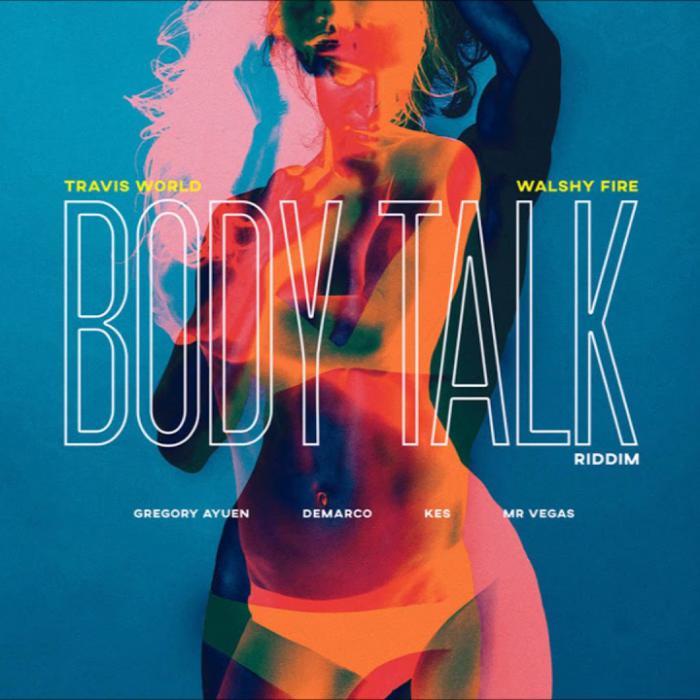 Body Talk Riddim par Walshy Fire