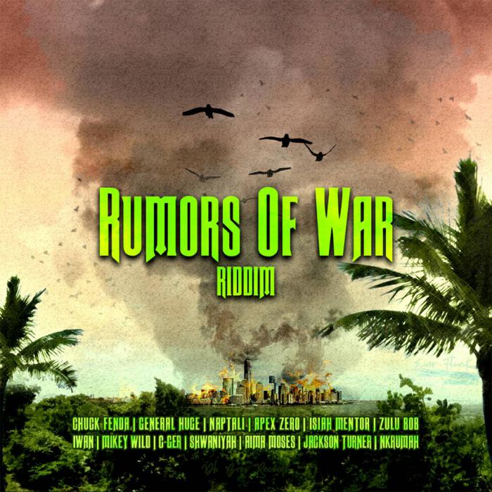 Rumors of War Riddim