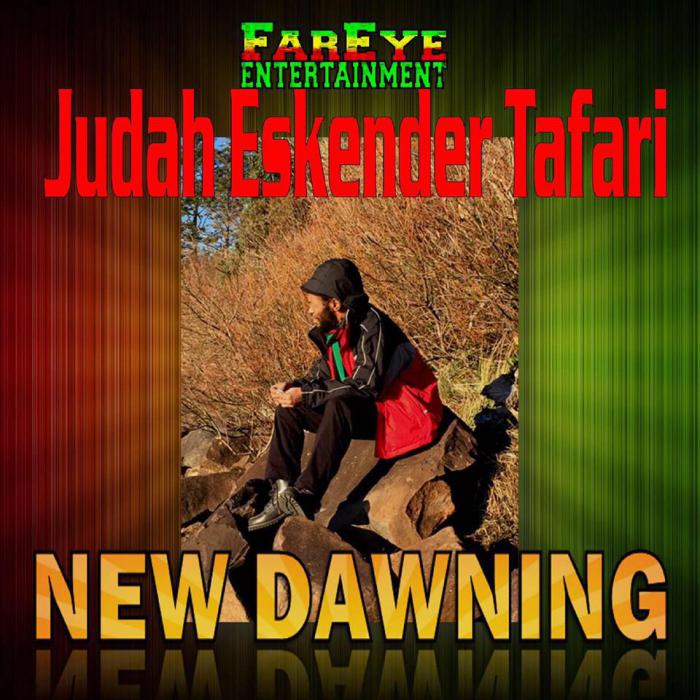 Judah Eskender Tafari : single 'New Dawning'