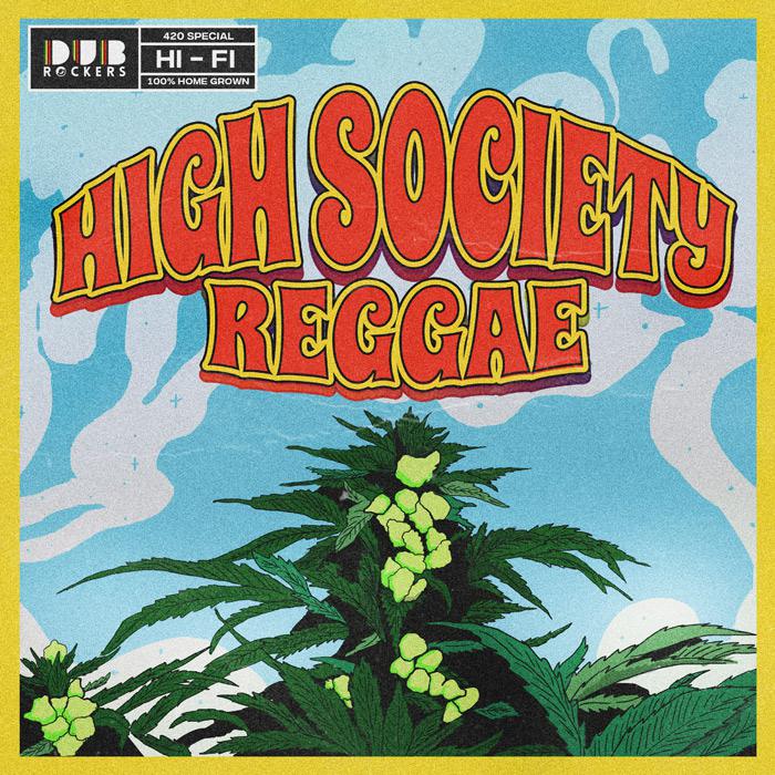 High Society Reggae: une compil spéciale 420