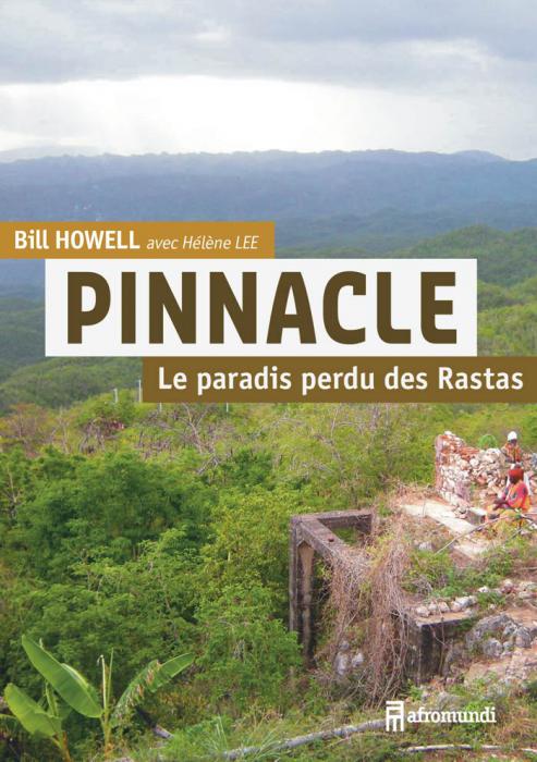 Bill Howell avec Hélène Lee : Pinnacle Le paradis perdu des Rastas