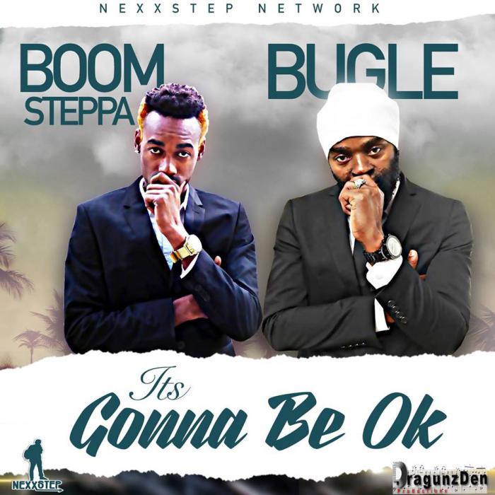 Bugle & Boom Steppa : 'It's Gonna Be OK' le clip