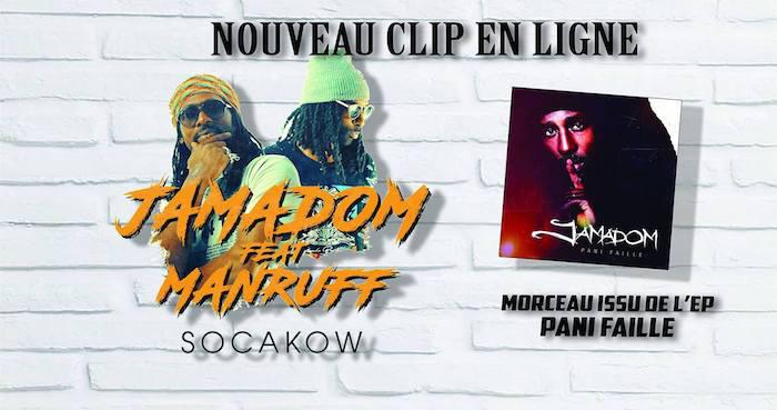 Jamadom : 'SocaKow' le clip  