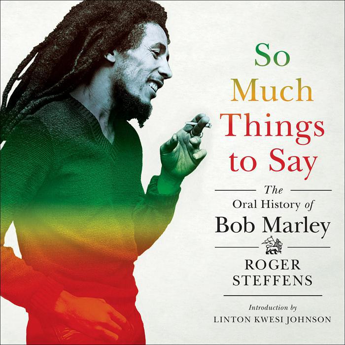La bio de Bob Marley par Roger Steffens en français