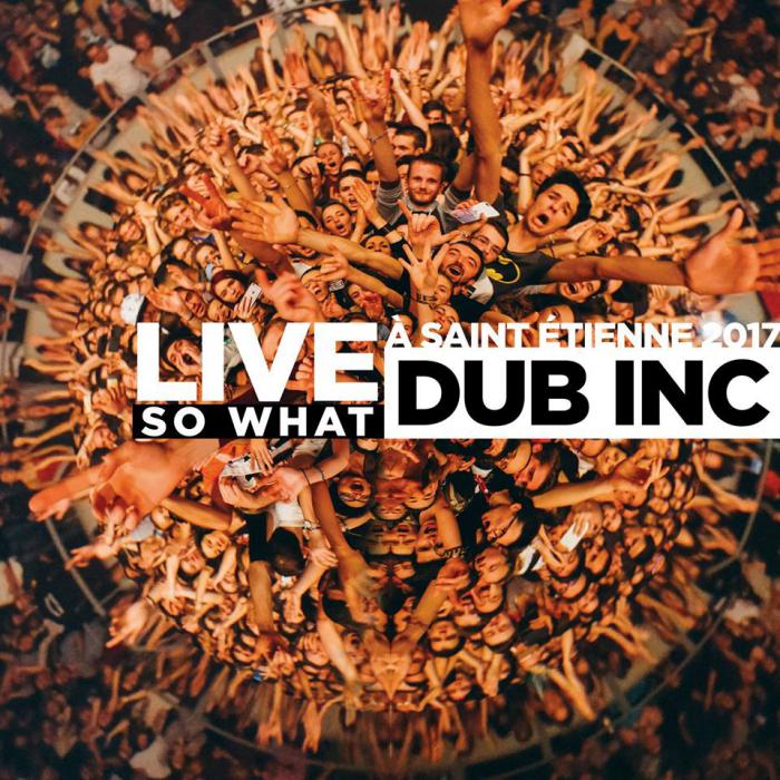 Dub Inc : Album So What Live GRATUIT !