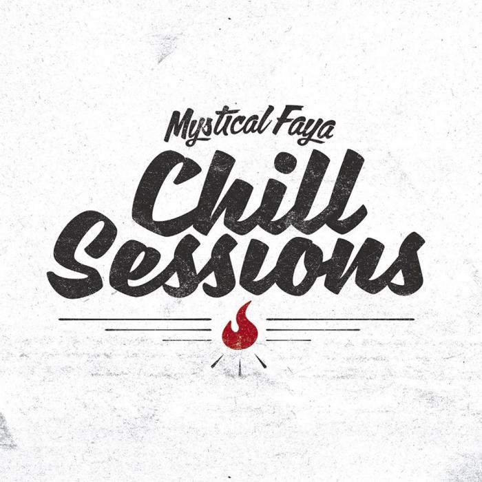 Mystical Faya : 'Chill Sessions' l'album