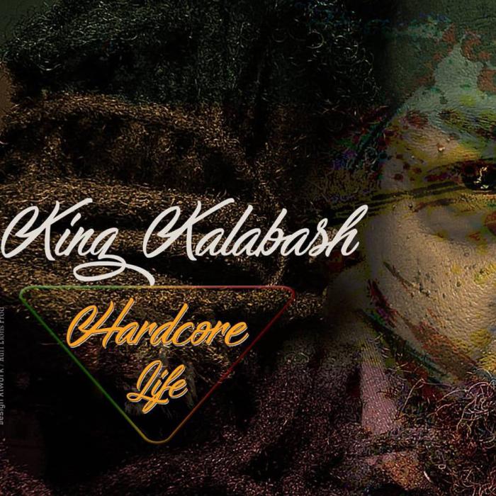 King Kalabash : 'Hardcore Life' le clip