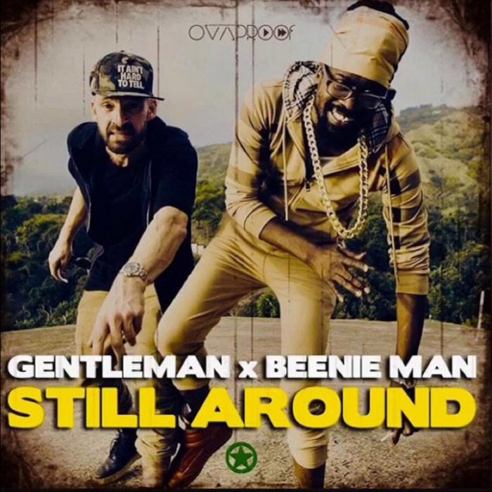 Gentleman & Beenie Man : 'Still Around' le clip