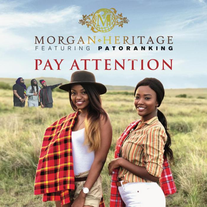 Morgan Heritage & Patoranking : 'Pay Attention' le clip