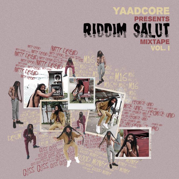 Yaadcore : 'Riddim Salut' la mixtape