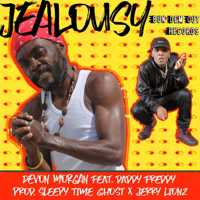 Devon Morgan & Daddy Freddy : 'Jealousy' le clip