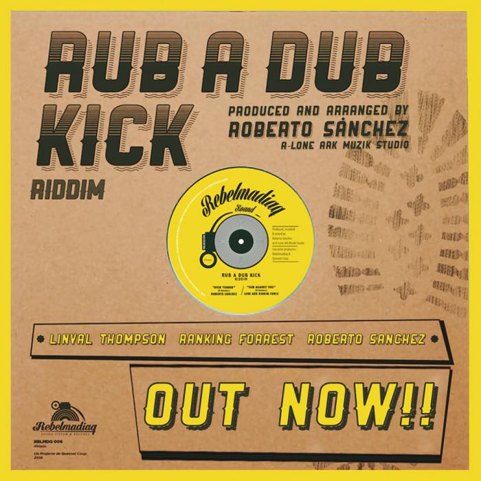 Rub A Dub Kick Riddim par Roberto Sanchez