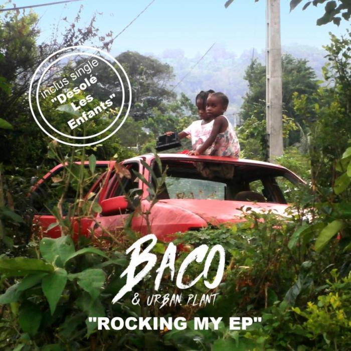 Baco & Urban Plant : 'Rocking My EP'