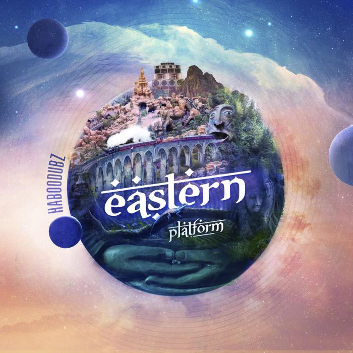 Haboodubz : 'Eastern Platform' l'album