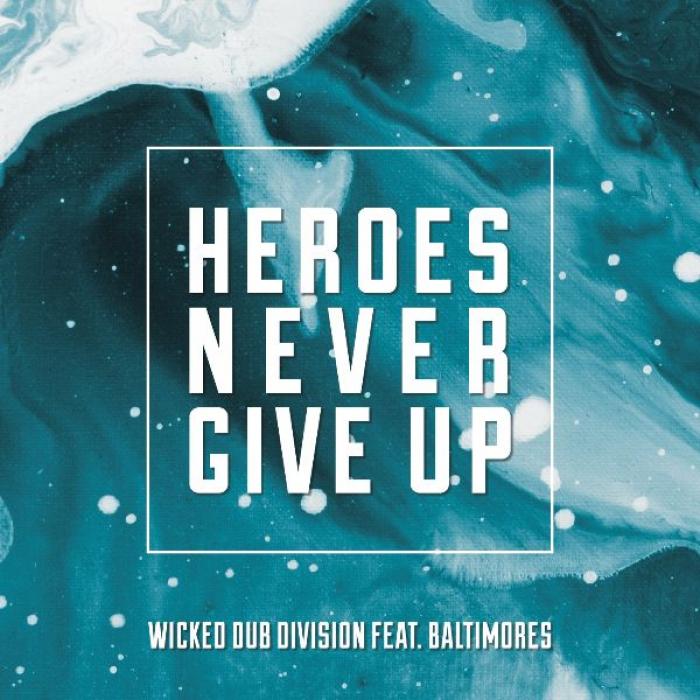 Wicked Dub Division : les héros n'abandonnent jamais