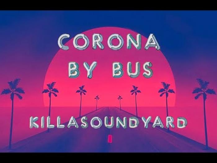 Corona By Bus par KillaSoundYard