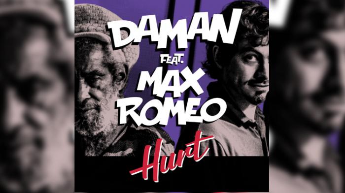 Daman 'Hurt' featuring Max Romeo