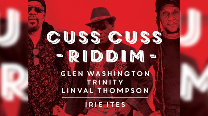 Irie Ites réédite le Cuss Cuss Riddim 