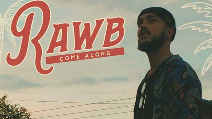 Focus : Rawb et son titre Come Along 