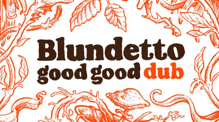 Blundetto 'Good Good Dub' à paraître
