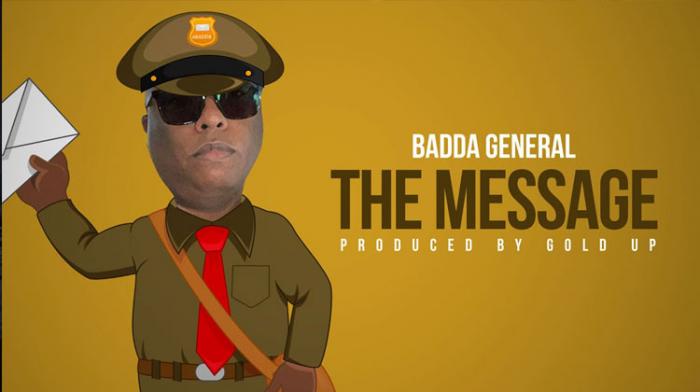 Badda General a un message pour toi